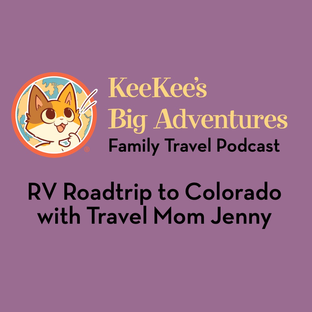 This summer, it was an RV Road Trip to Colorado for Travel Mom Jenny and her family. She joins us to share all the details from their 10-day adventure from San Diego to the Grand Canyon, then through Colorado.