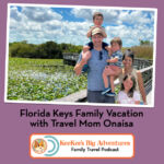 KeeKee's Big Adventures Family Travel Podcast KeeKee's Big Adventures Family Travel Podcast